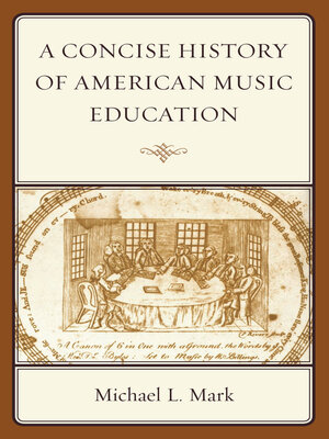 cover image of A Concise History of American Music Education